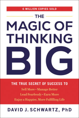The Magic Of Big Thinking